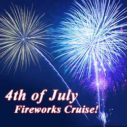 4th of July Fireworks Cruise
